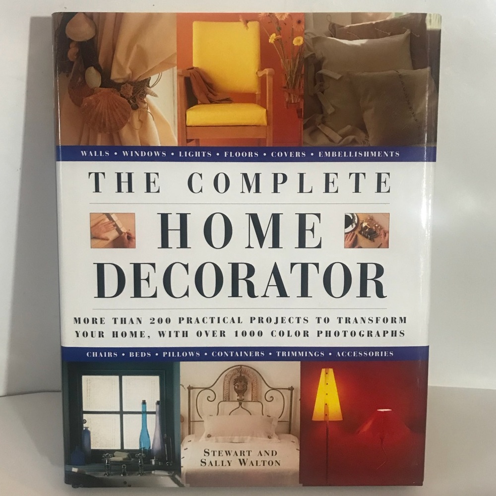 The Complete Home Decorator Hardcover Book by Walton, Stewart/Sally